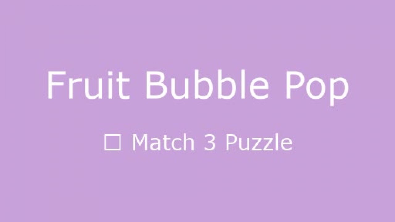 Fruit Bubble Pop