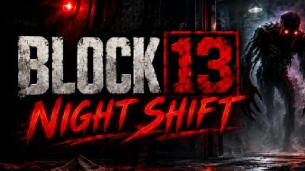 Night Shift at Block 13