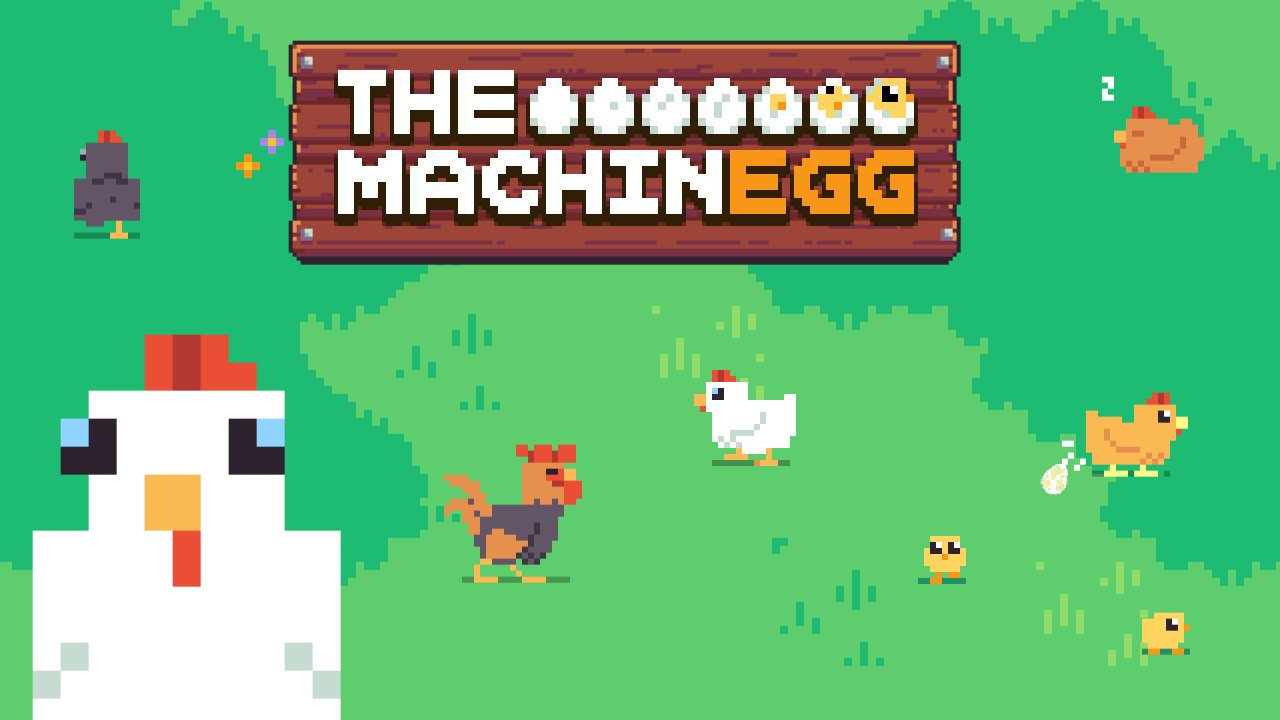 The MachinEGG